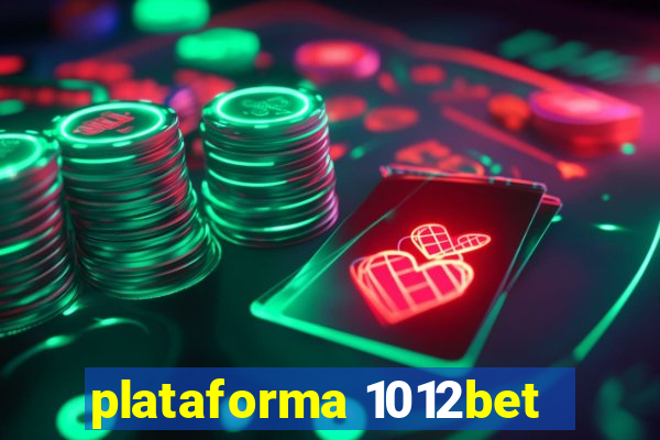plataforma 1012bet