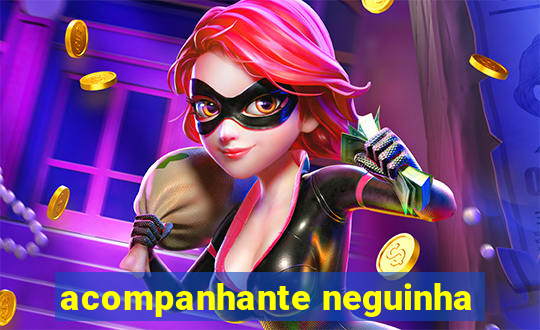 acompanhante neguinha