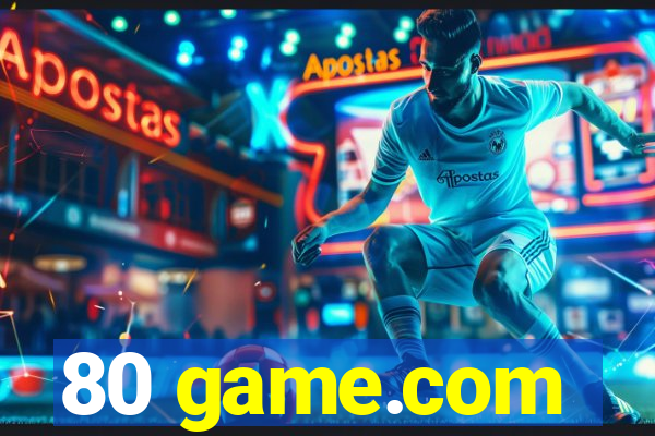 80 game.com