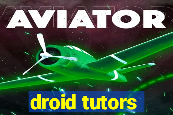 droid tutors
