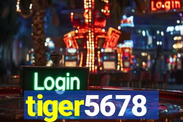 tiger5678
