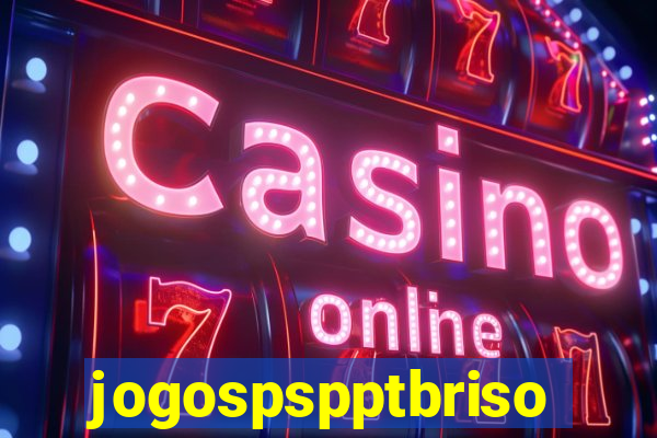 jogospspptbriso