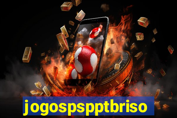 jogospspptbriso
