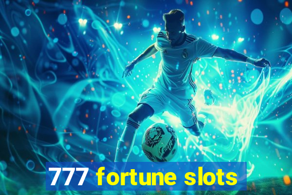 777 fortune slots