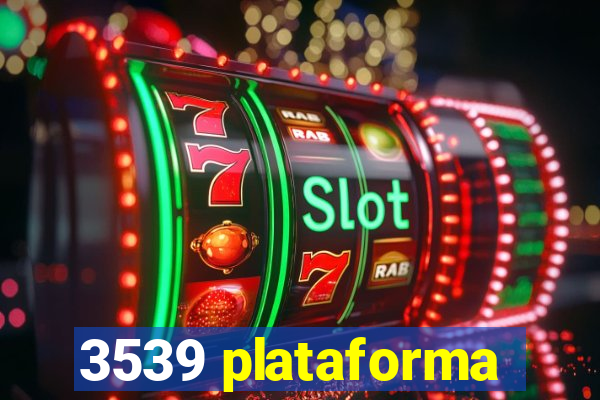 3539 plataforma