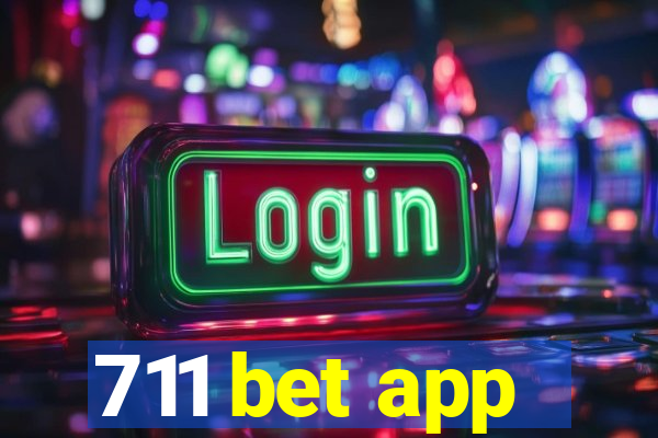 711 bet app