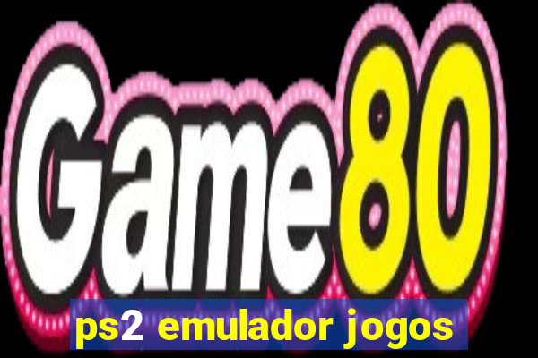 ps2 emulador jogos