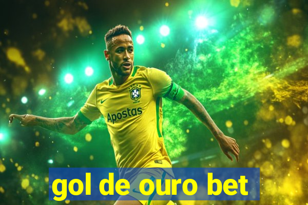 gol de ouro bet