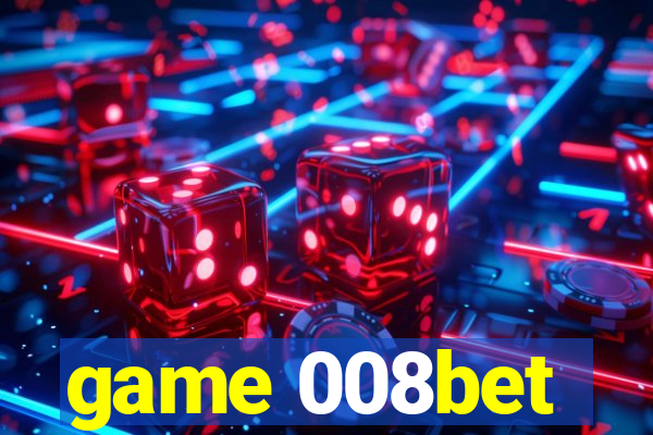 game 008bet