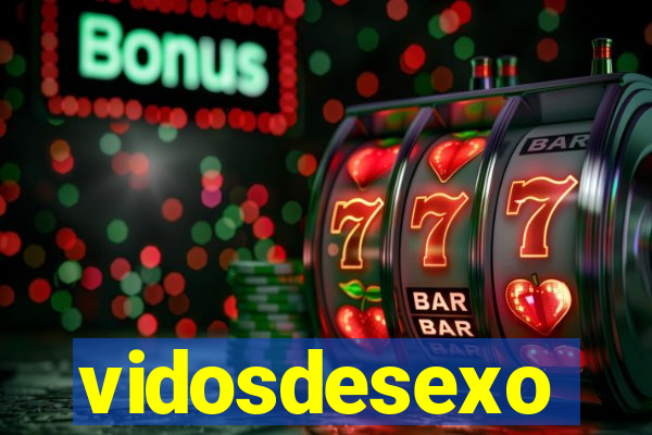 vidosdesexo