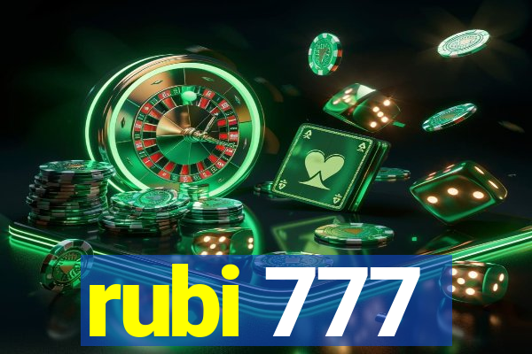 rubi 777