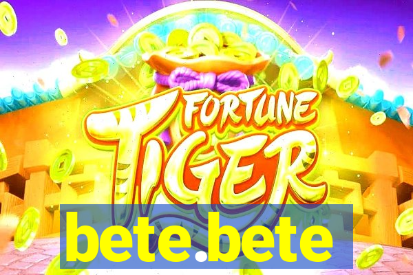 bete.bete