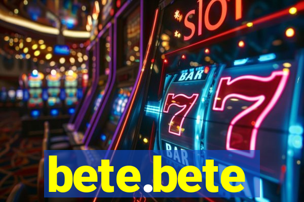 bete.bete
