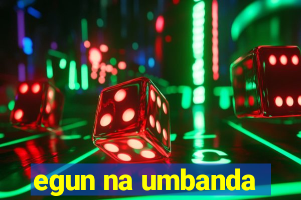 egun na umbanda