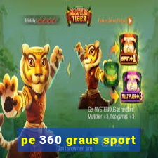 pe 360 graus sport