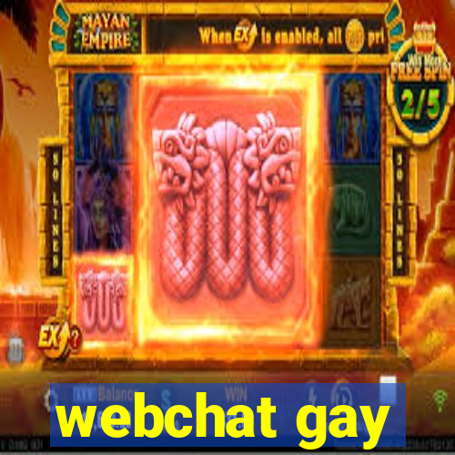 webchat gay
