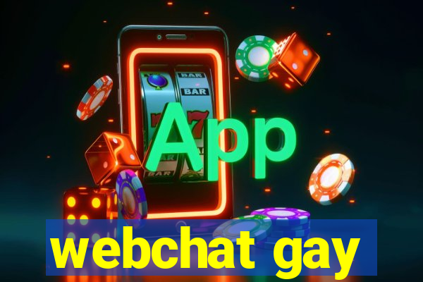 webchat gay