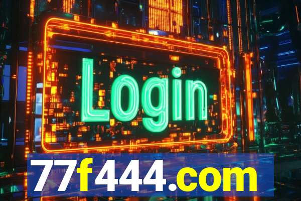 77f444.com