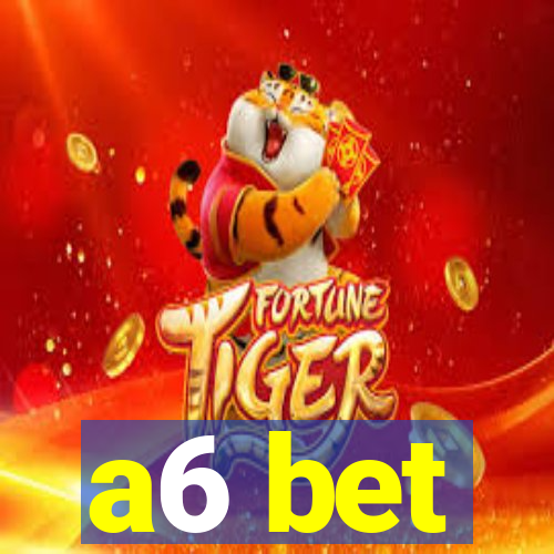 a6 bet