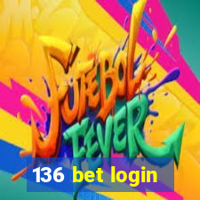 136 bet login