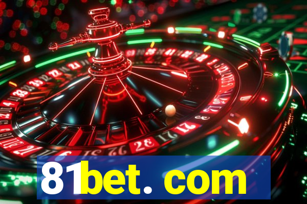 81bet. com
