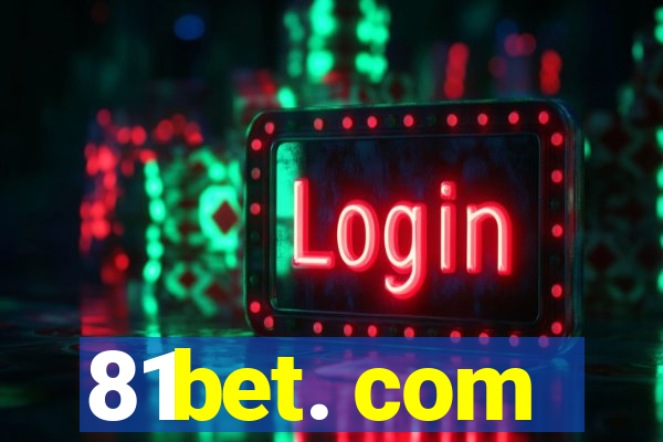 81bet. com
