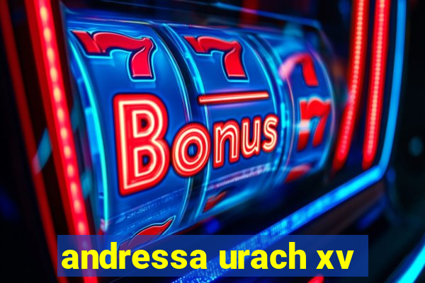 andressa urach xv