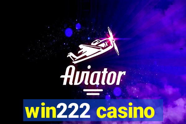 win222 casino