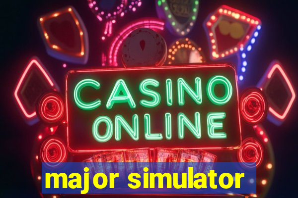 major simulator