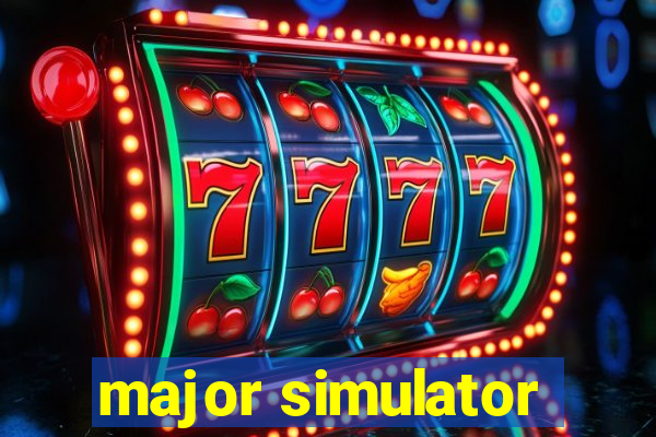 major simulator