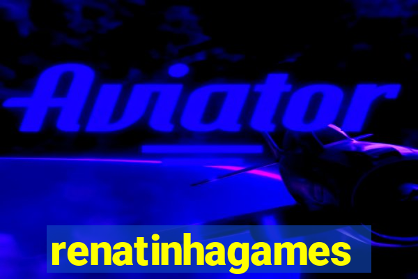 renatinhagames