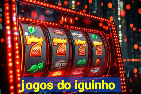 jogos do iguinho