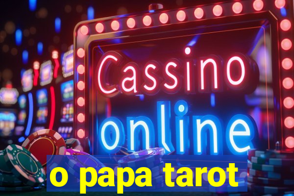 o papa tarot