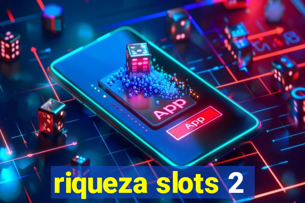 riqueza slots 2
