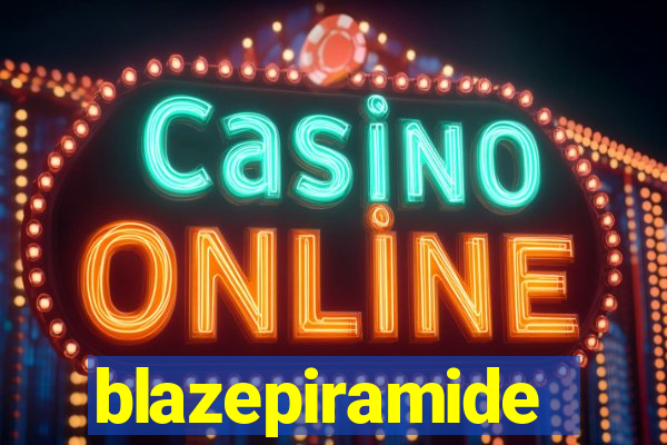 blazepiramide