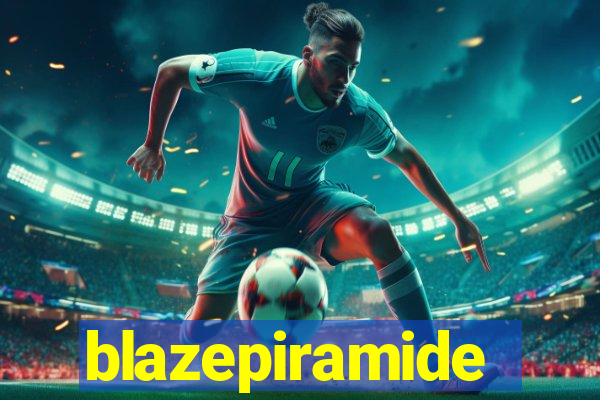 blazepiramide