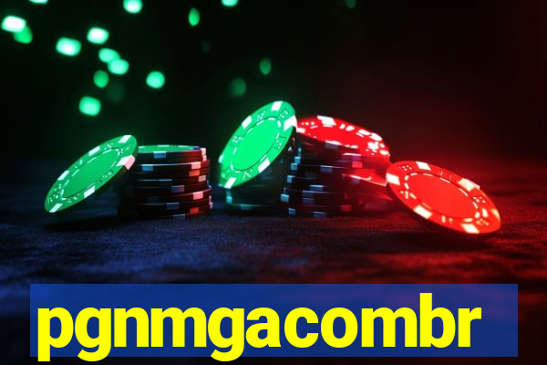 pgnmgacombr