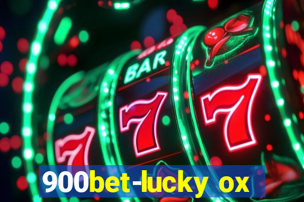 900bet-lucky ox