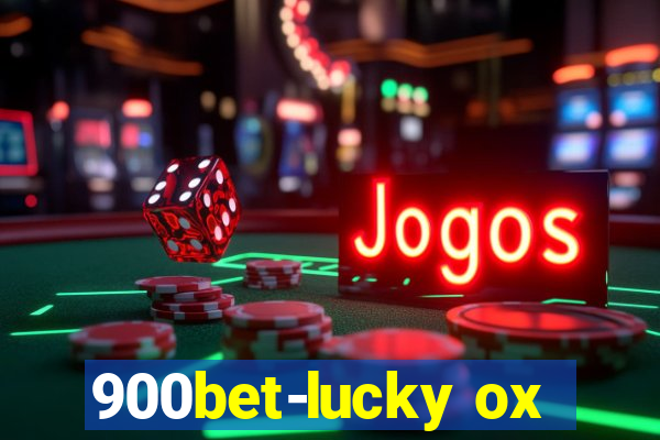 900bet-lucky ox