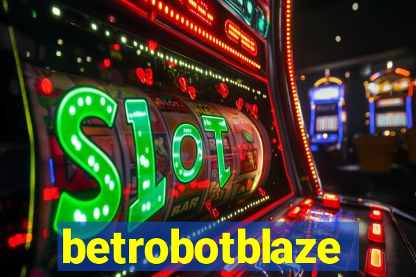 betrobotblaze
