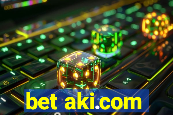bet aki.com