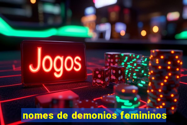 nomes de demonios femininos