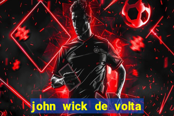 john wick de volta ao jogo dublado torrent