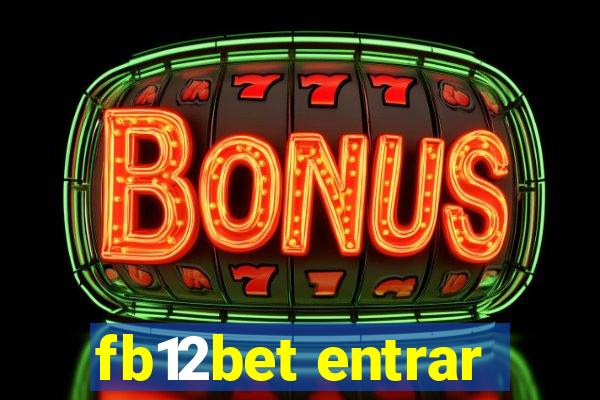 fb12bet entrar