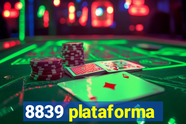 8839 plataforma
