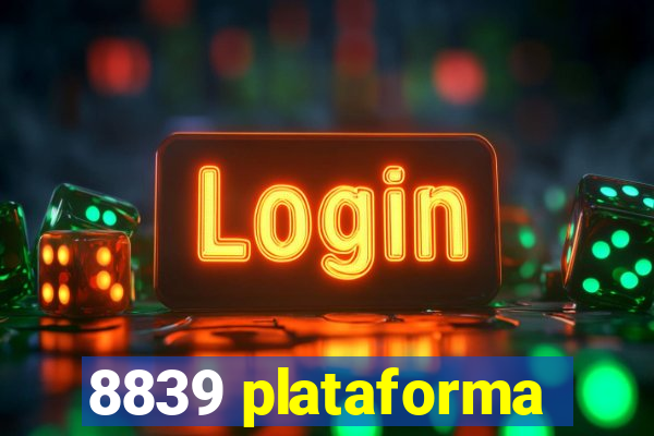 8839 plataforma