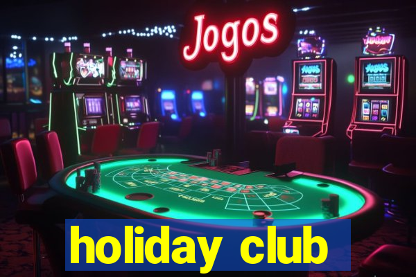 holiday club