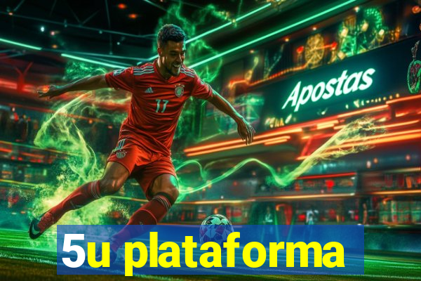 5u plataforma
