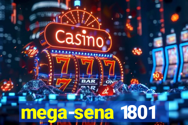 mega-sena 1801