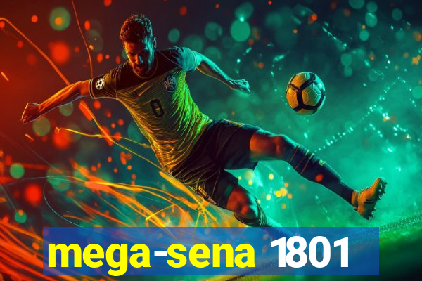 mega-sena 1801